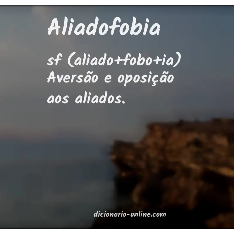 Significado de aliadofobia