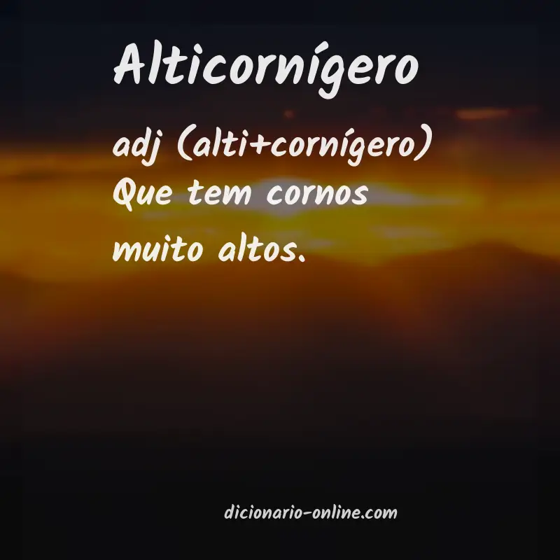 Significado de alticornígero