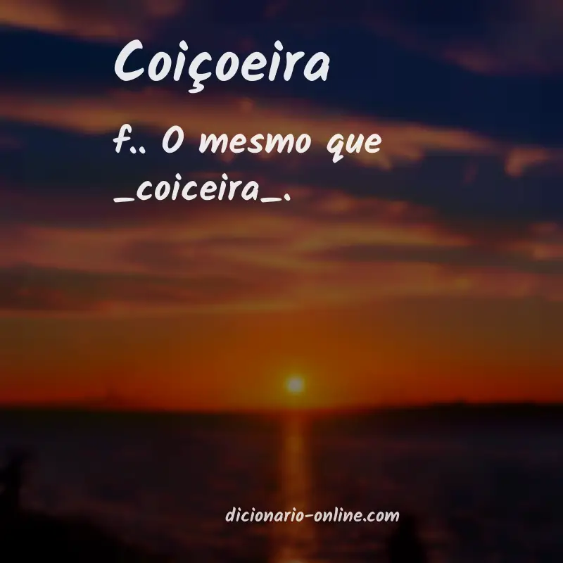Significado de coiçoeira