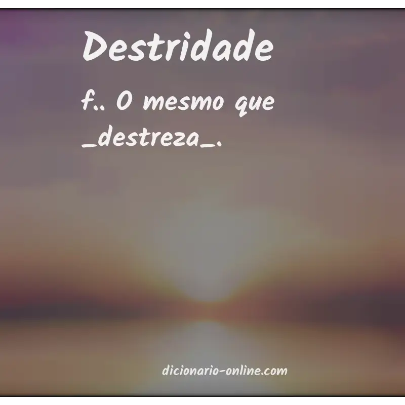 Significado de destridade