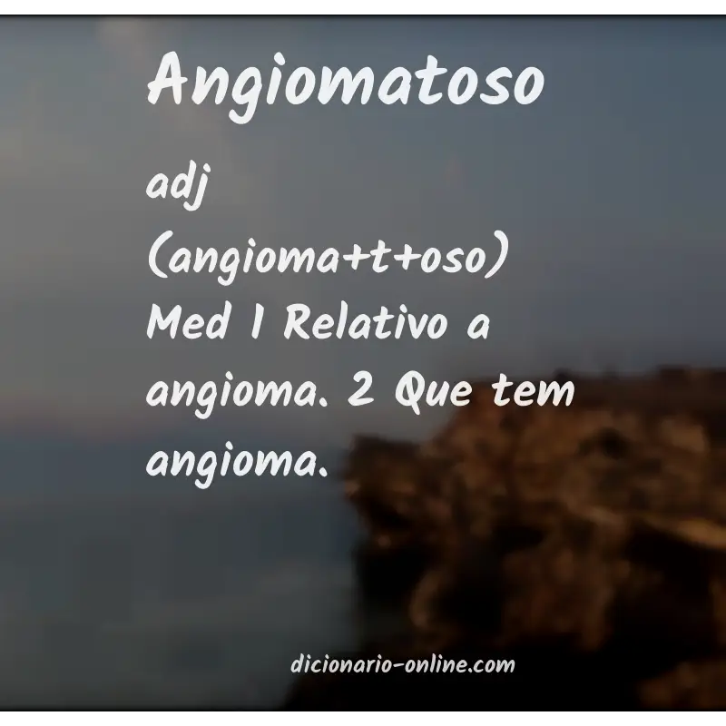 Significado de angiomatoso