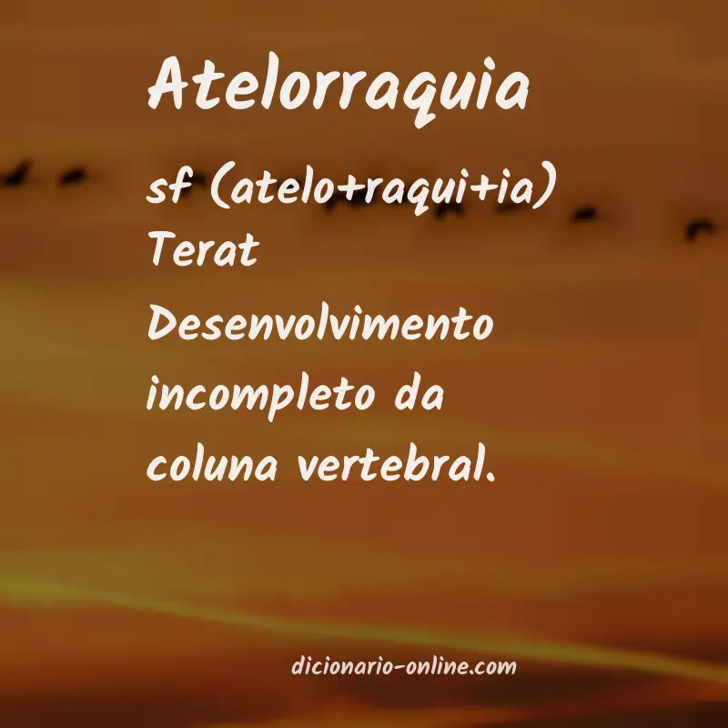 Significado de atelorraquia