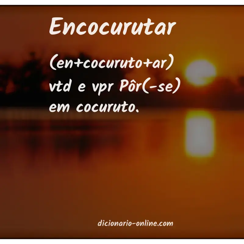 Significado de encocurutar