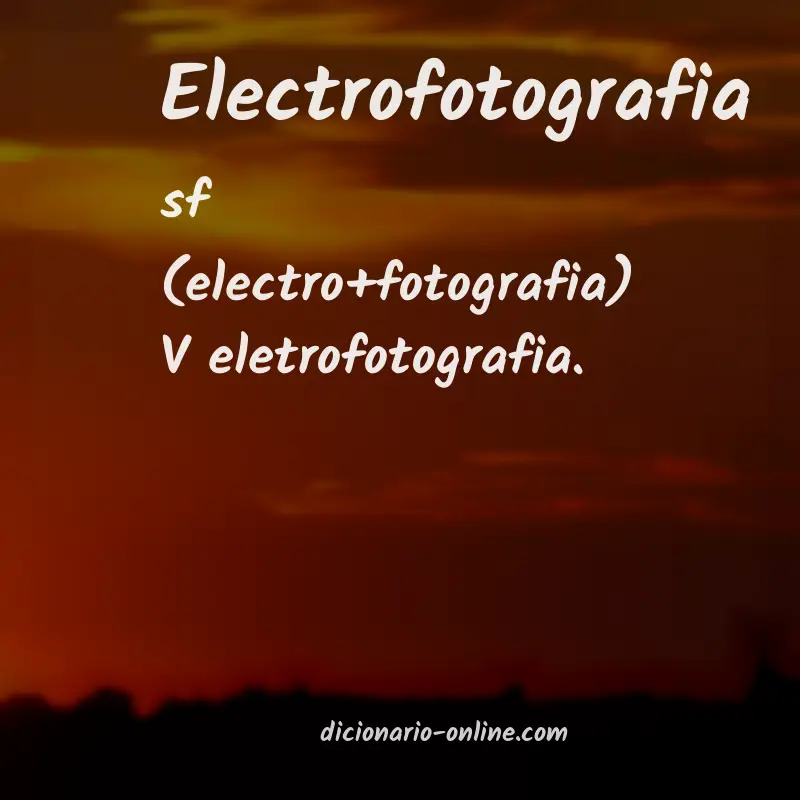Significado de electrofotografia