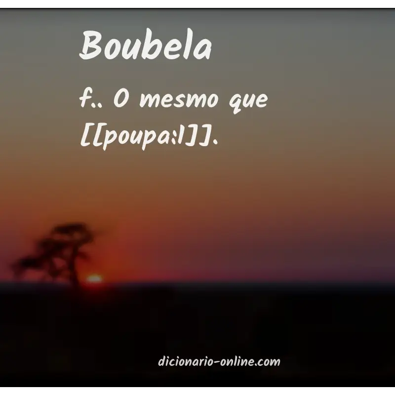 Significado de boubela