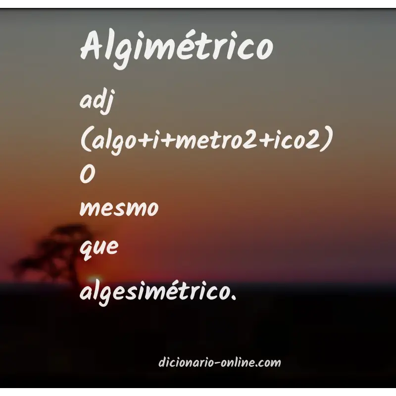 Significado de algimétrico