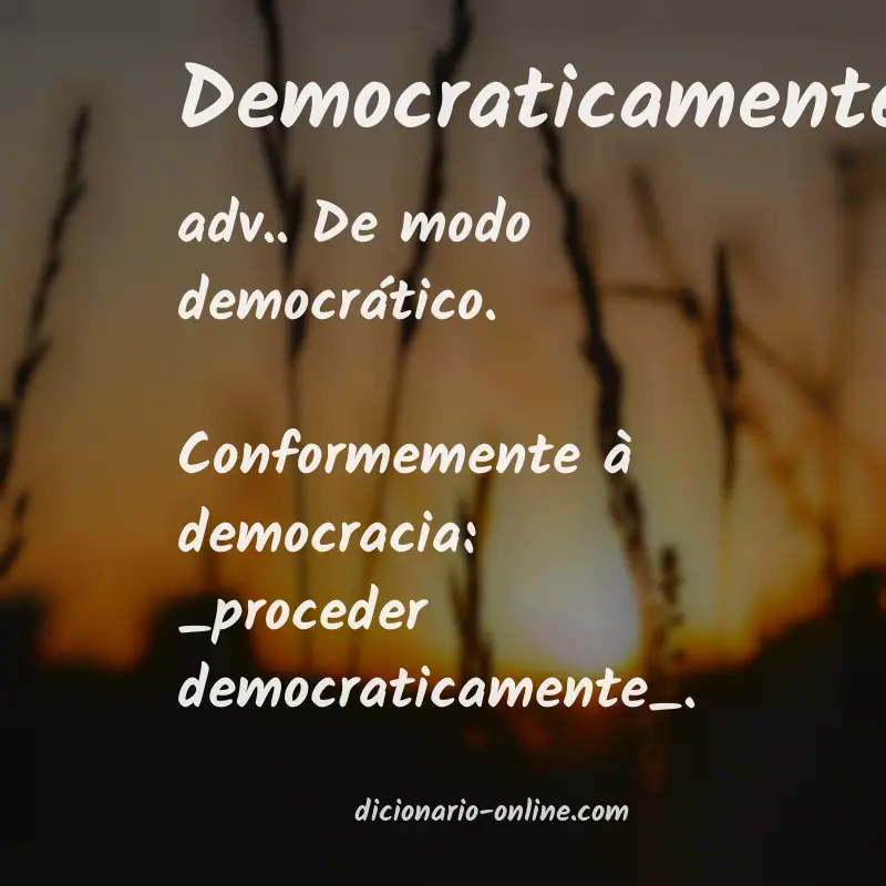 Significado de democraticamente