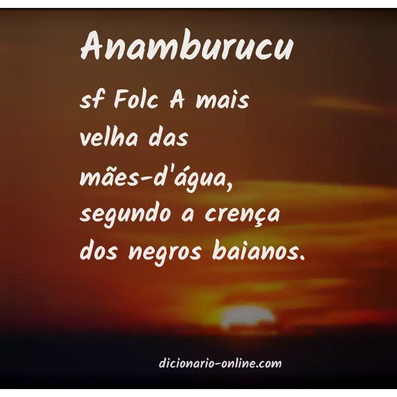 Significado de anamburucu