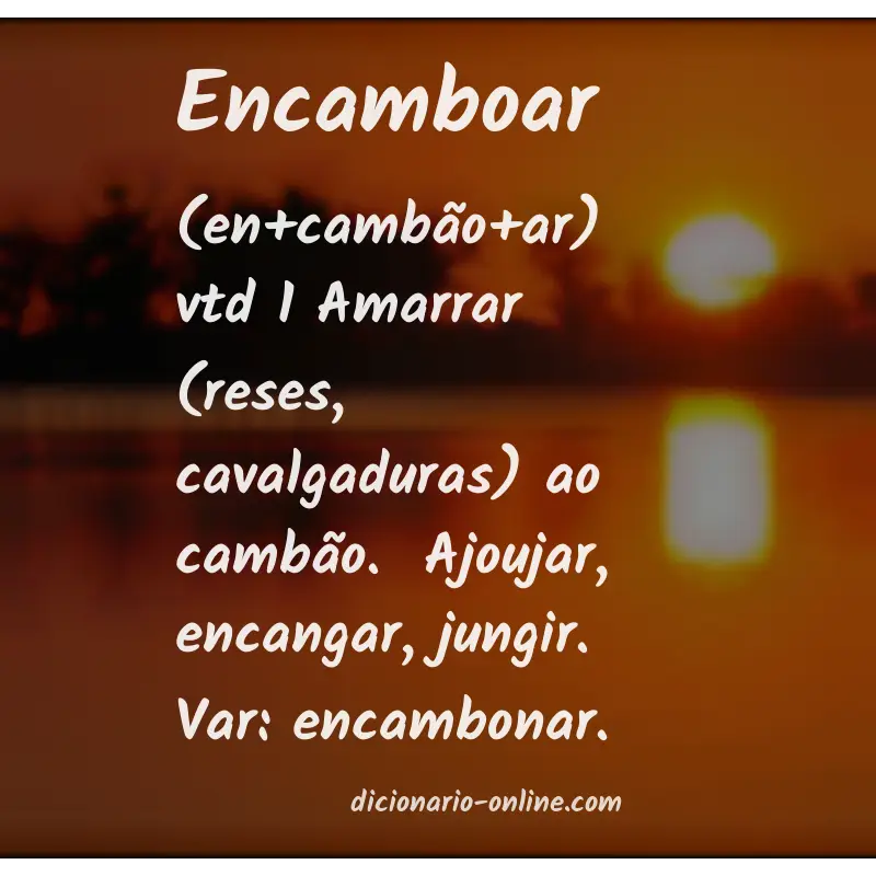 Significado de encamboar