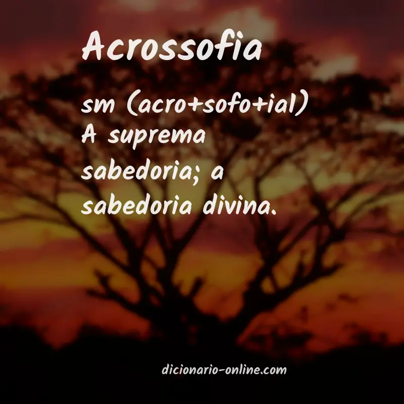 Significado de acrossofia