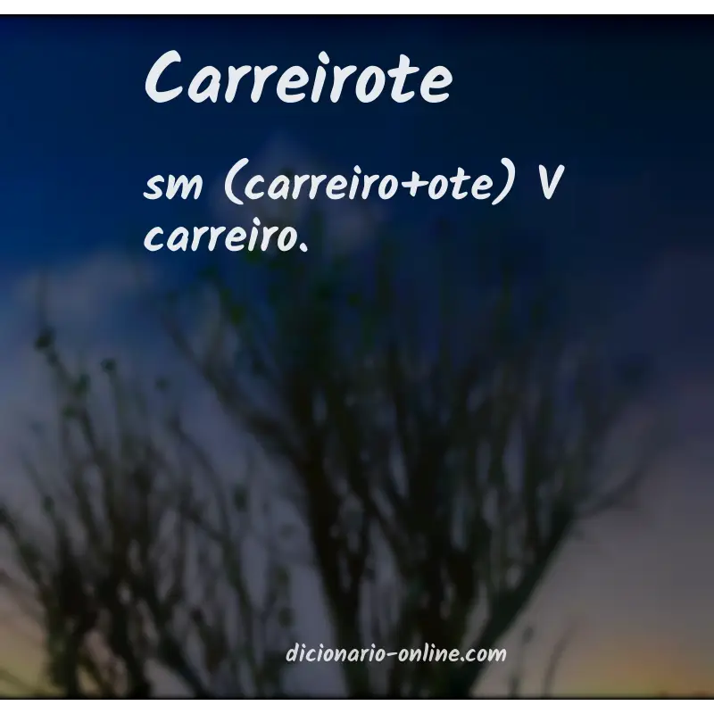 Significado de carreirote