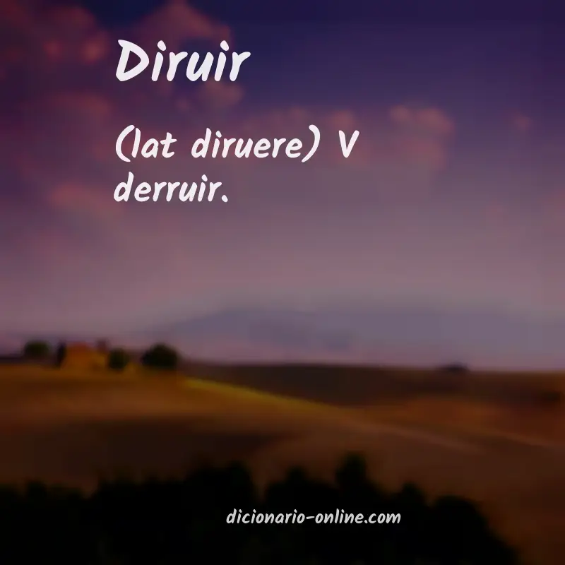 Significado de diruir