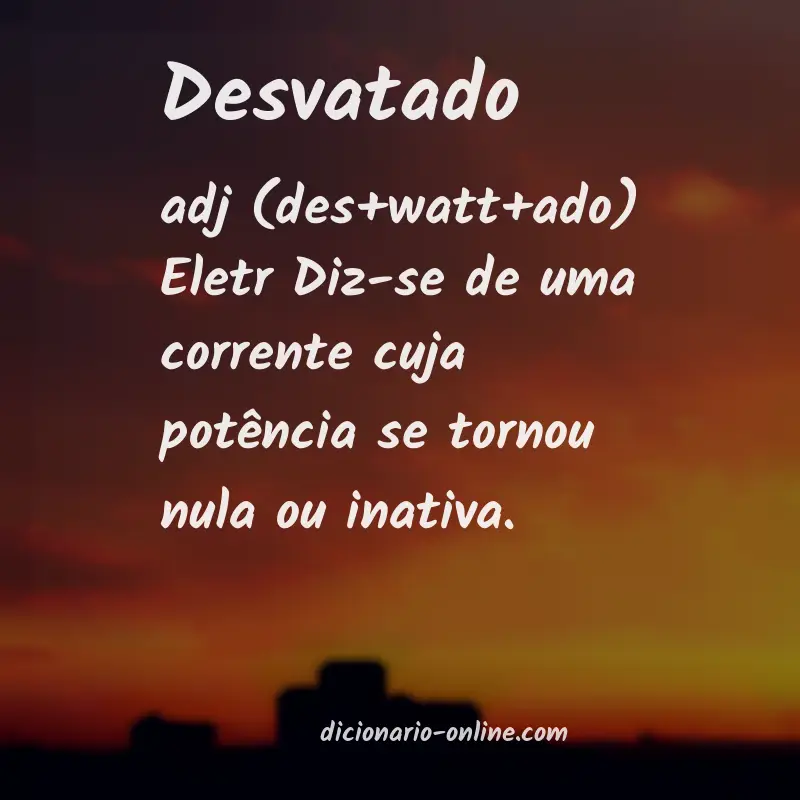 Significado de desvatado