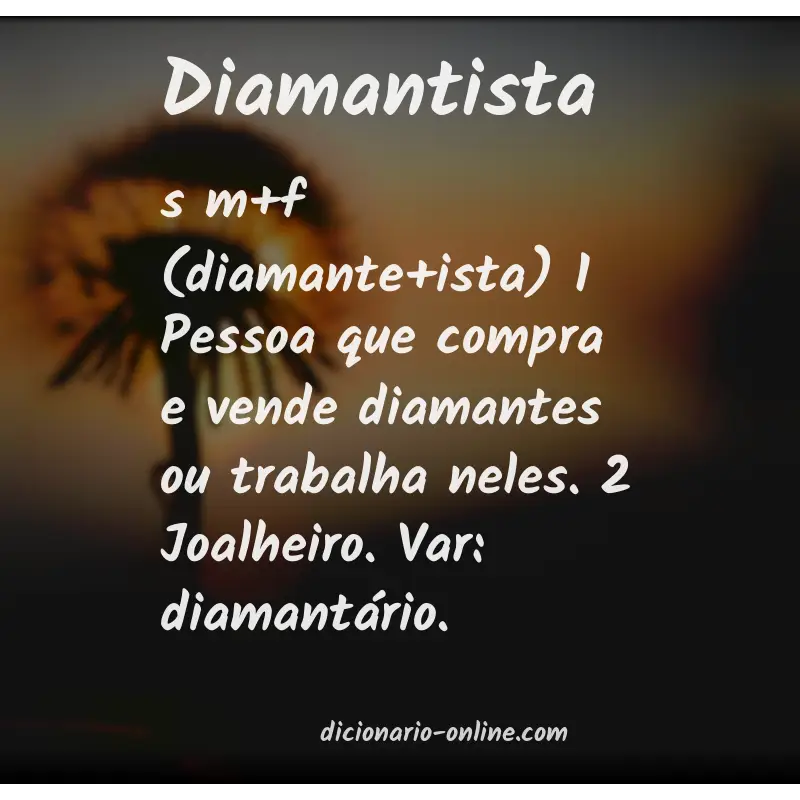 Significado de diamantista