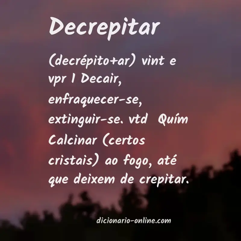 Significado de decrepitar