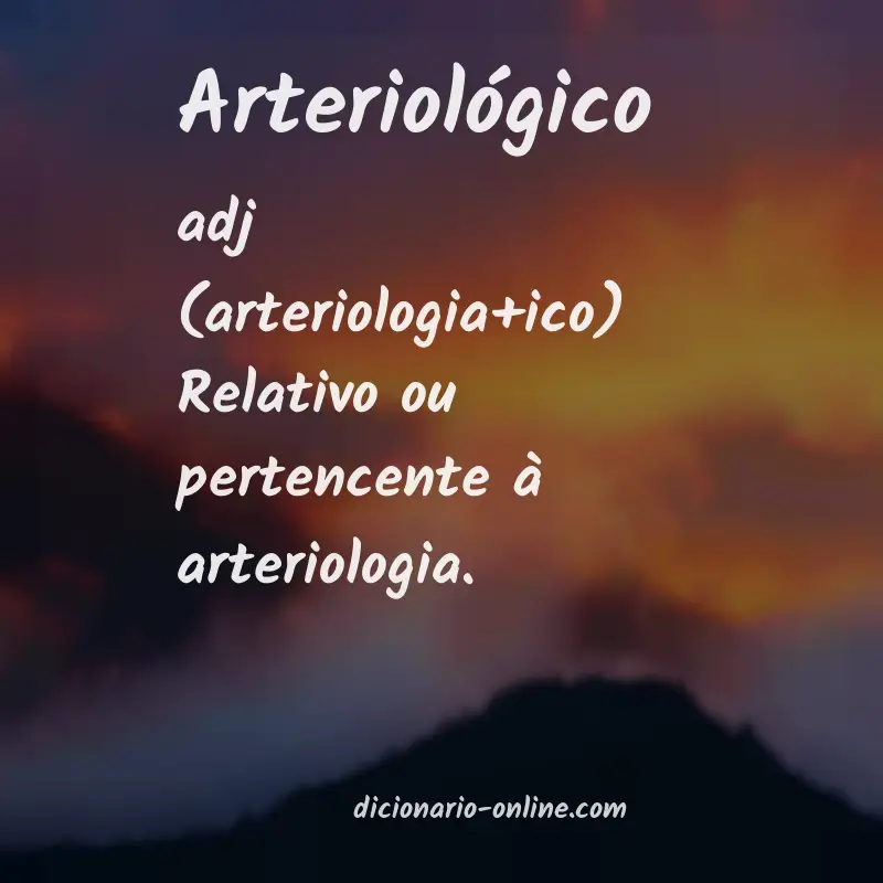 Significado de arteriológico