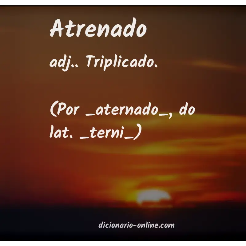 Significado de atrenado