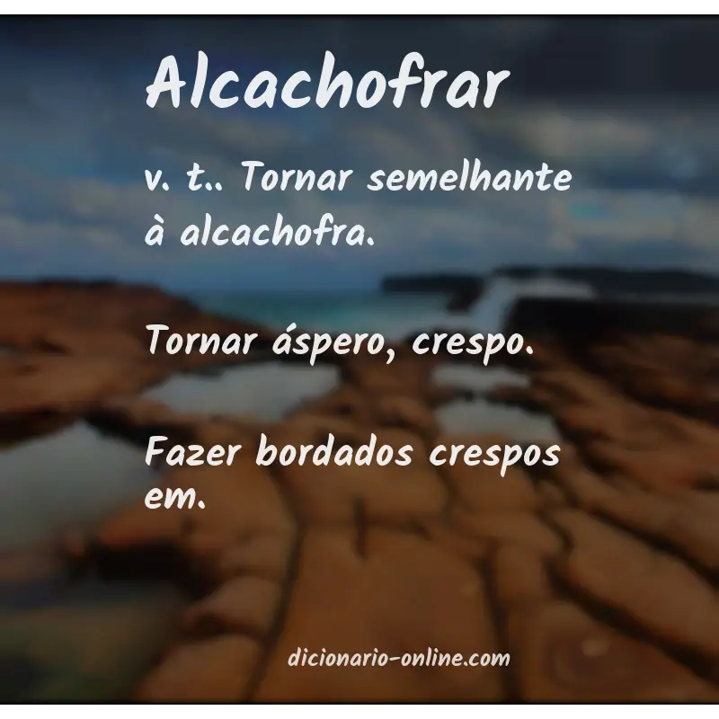 Significado de alcachofrar