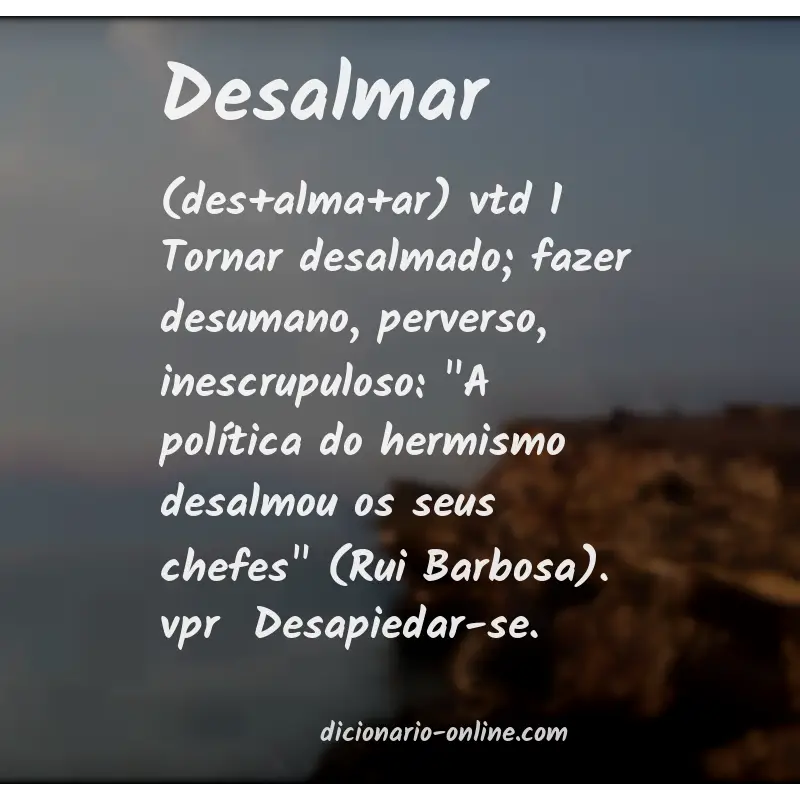 Significado de desalmar