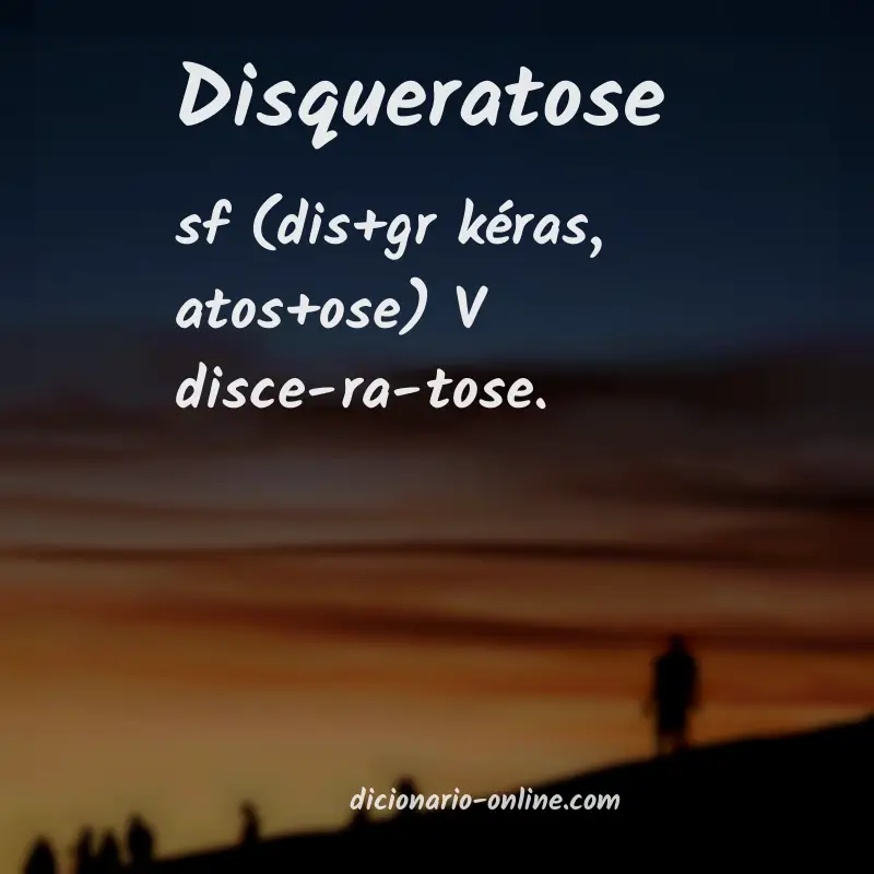 Significado de disqueratose