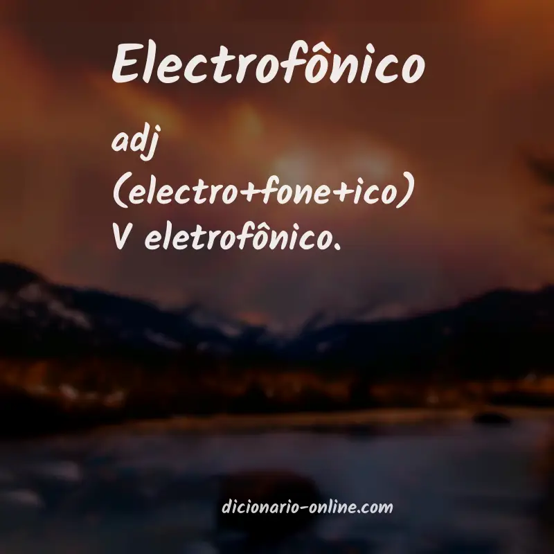 Significado de electrofônico
