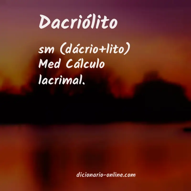 Significado de dacriólito