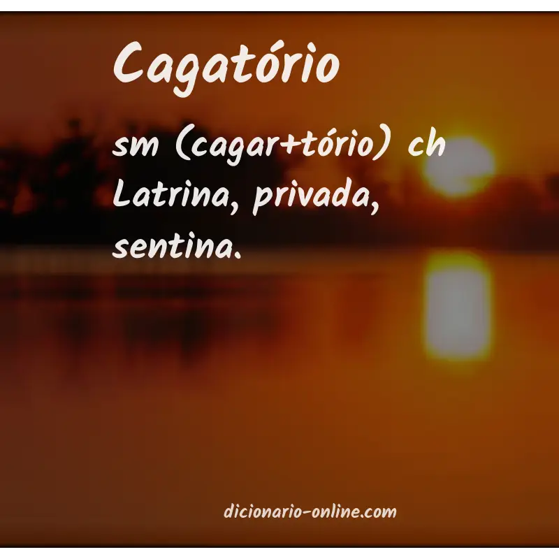 Significado de cagatório