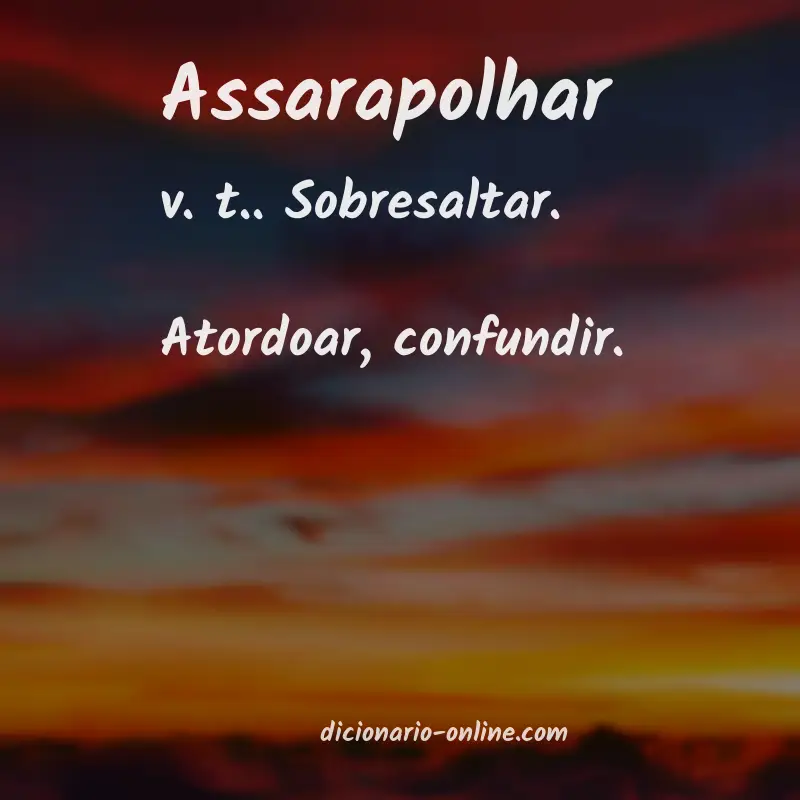 Significado de assarapolhar