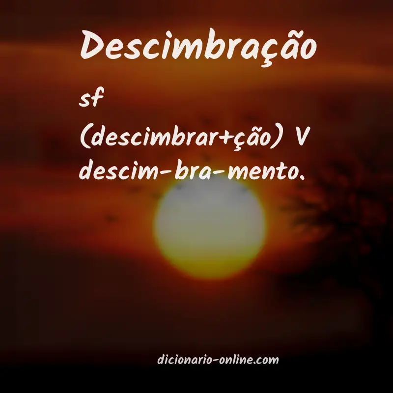 Significado de descimbração