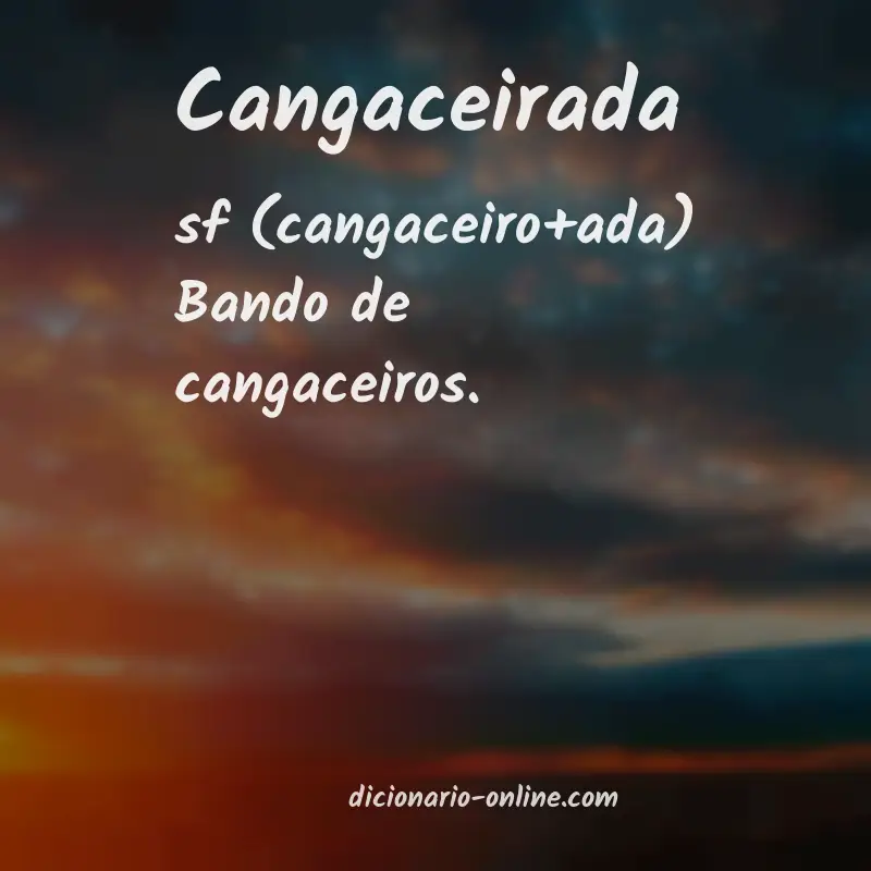 Significado de cangaceirada
