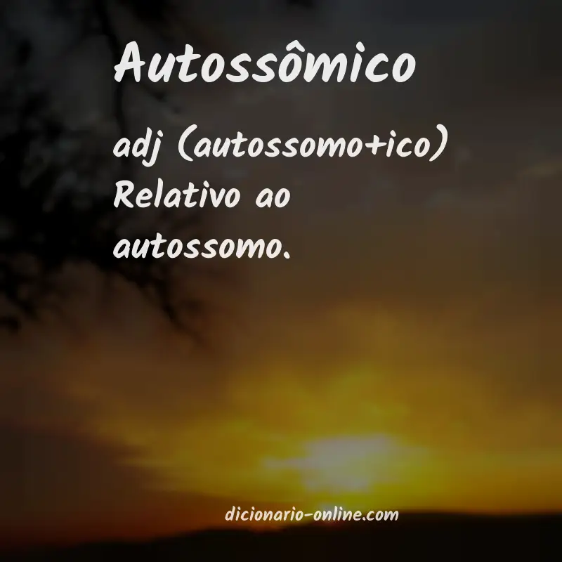 Significado de autossômico