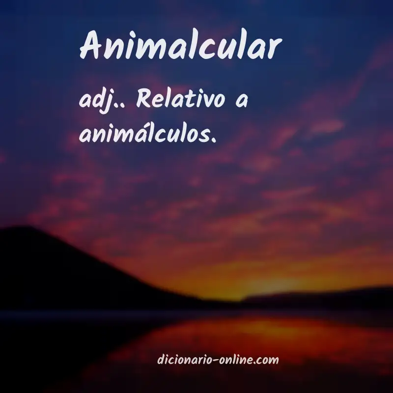Significado de animalcular