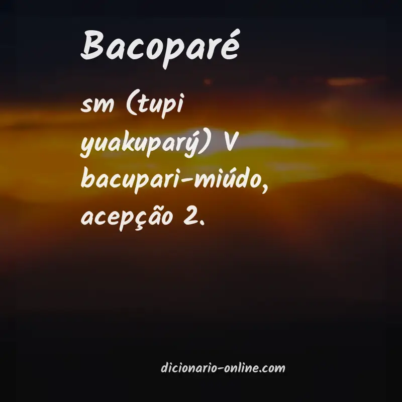 Significado de bacoparé