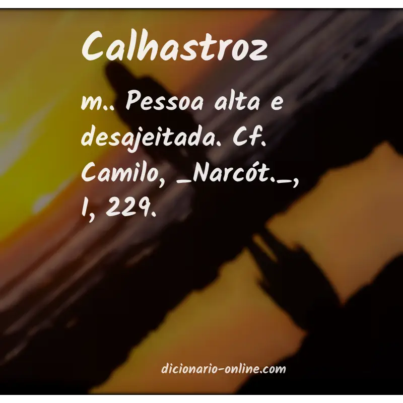 Significado de calhastroz