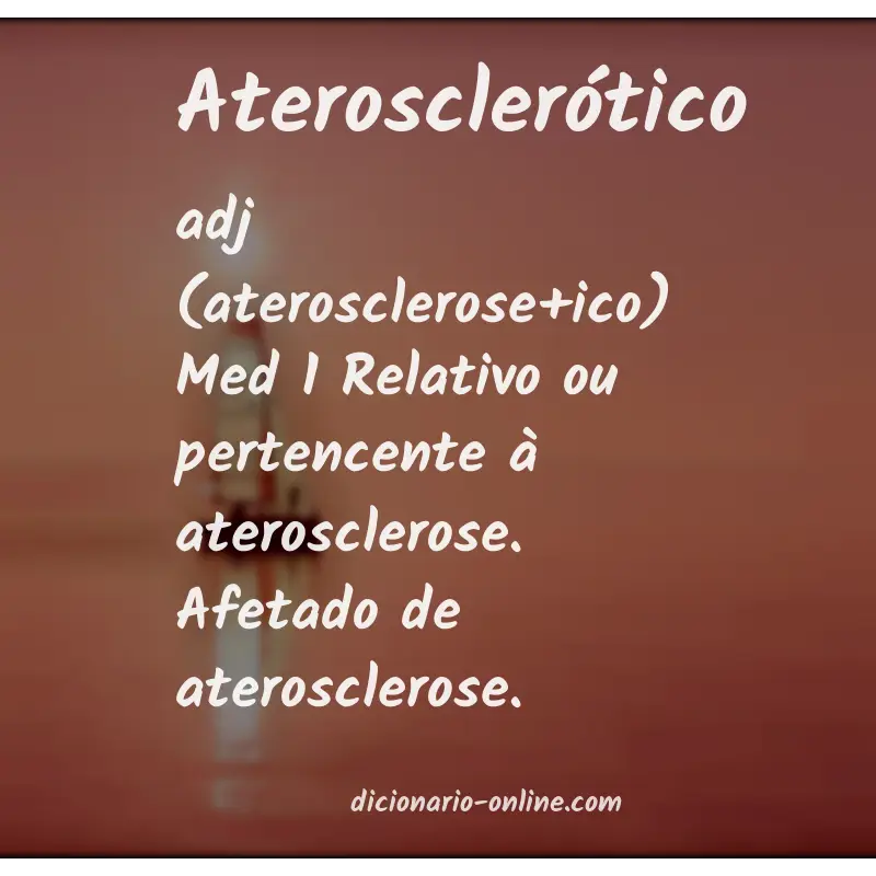 Significado de aterosclerótico