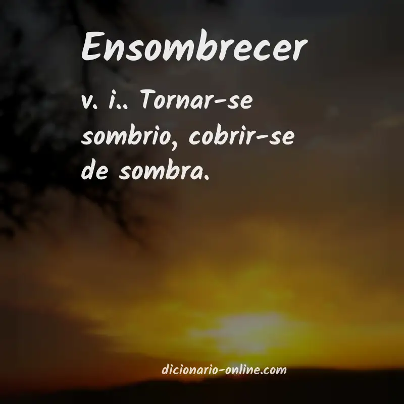 Significado de ensombrecer