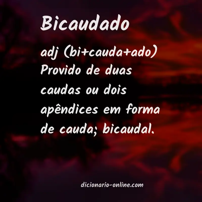 Significado de bicaudado