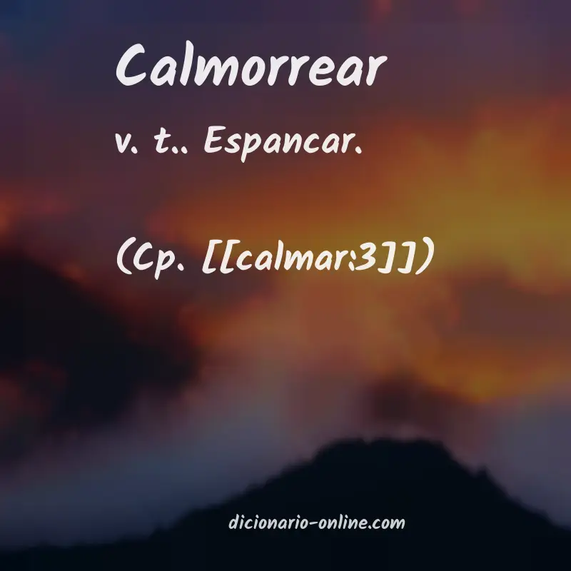 Significado de calmorrear