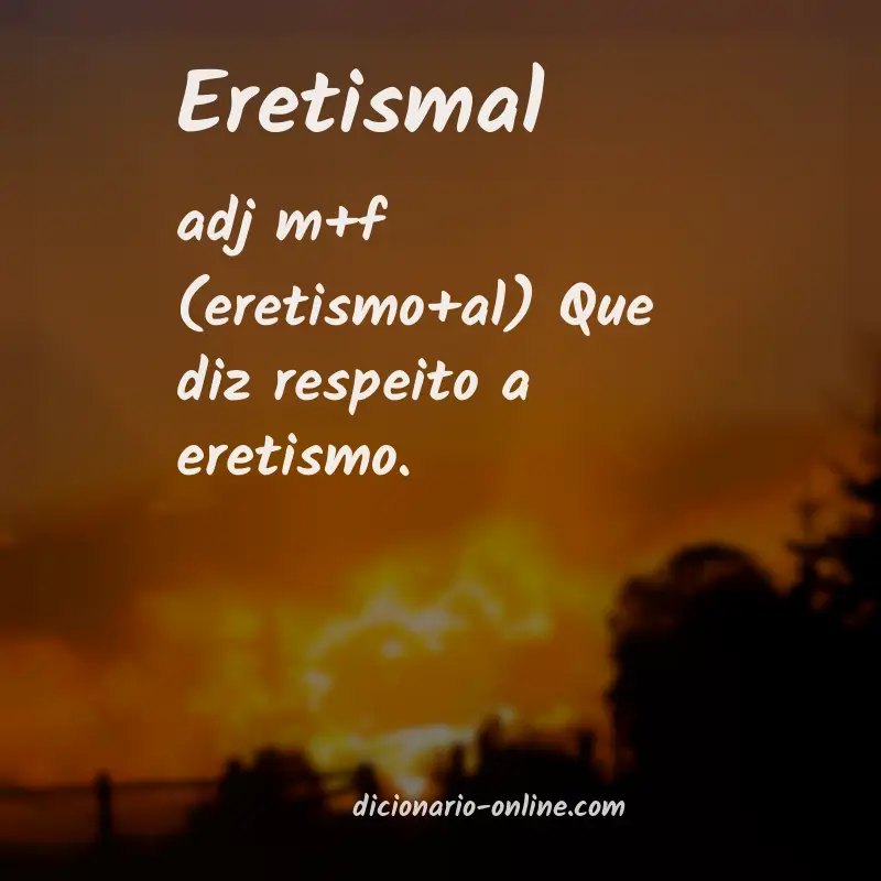 Significado de eretismal