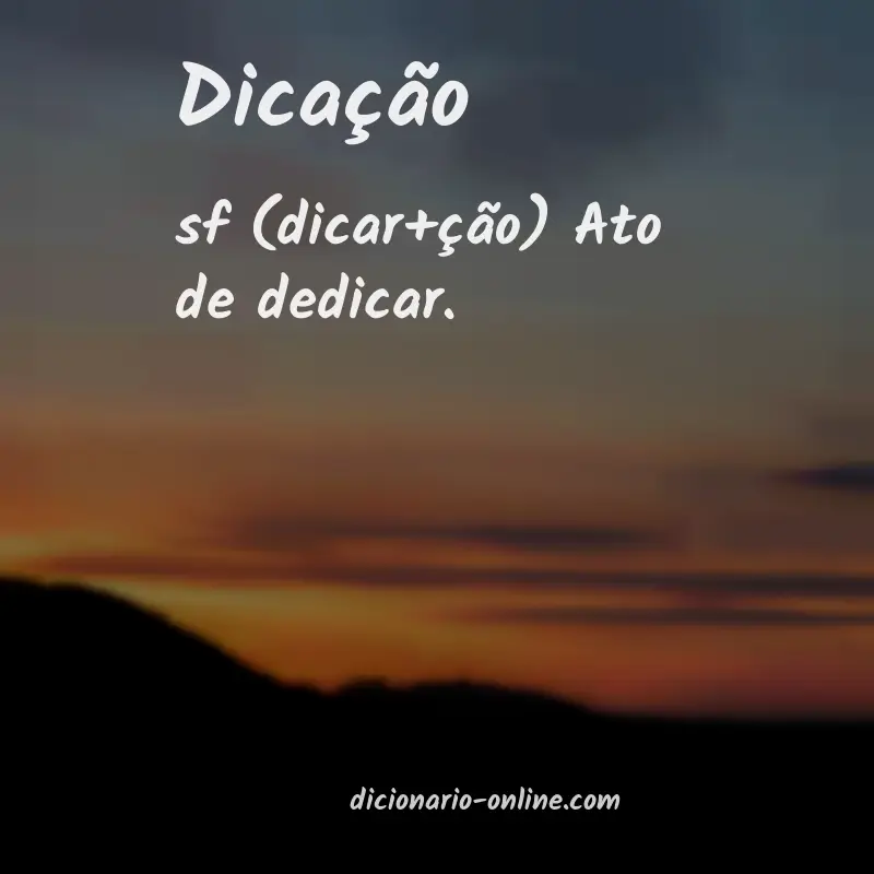 Significado de dicação