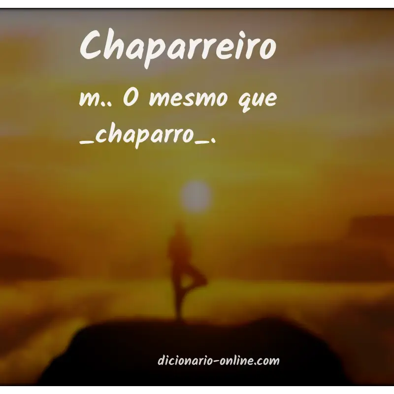 Significado de chaparreiro