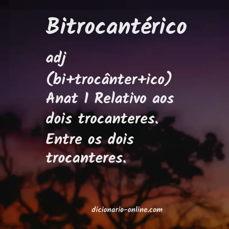 Significado de bitrocantérico