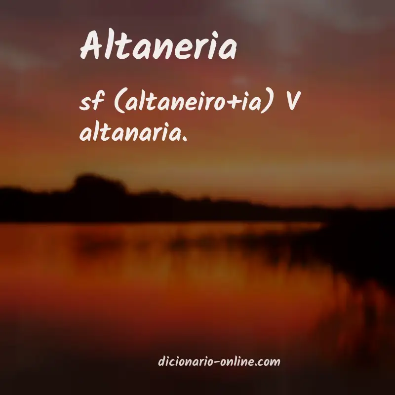 Significado de altaneria