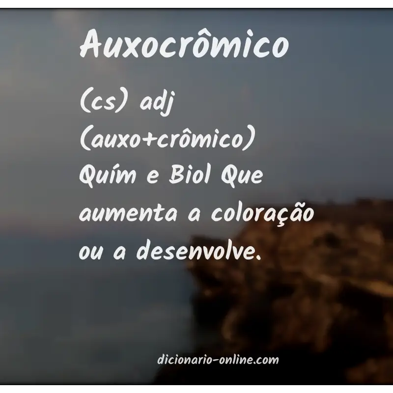 Significado de auxocrômico