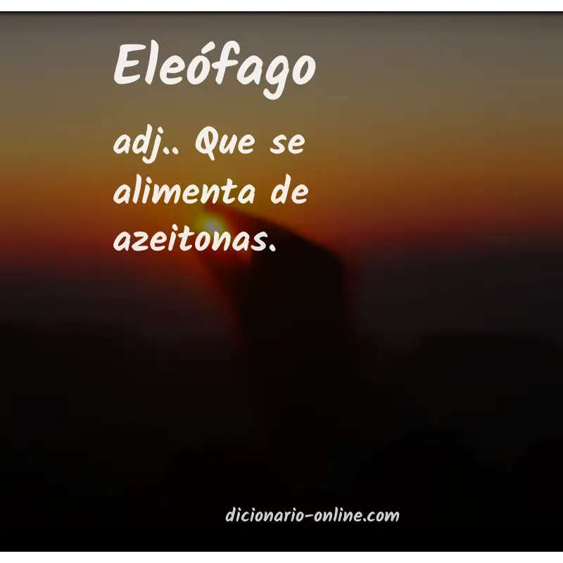 Significado de eleófago