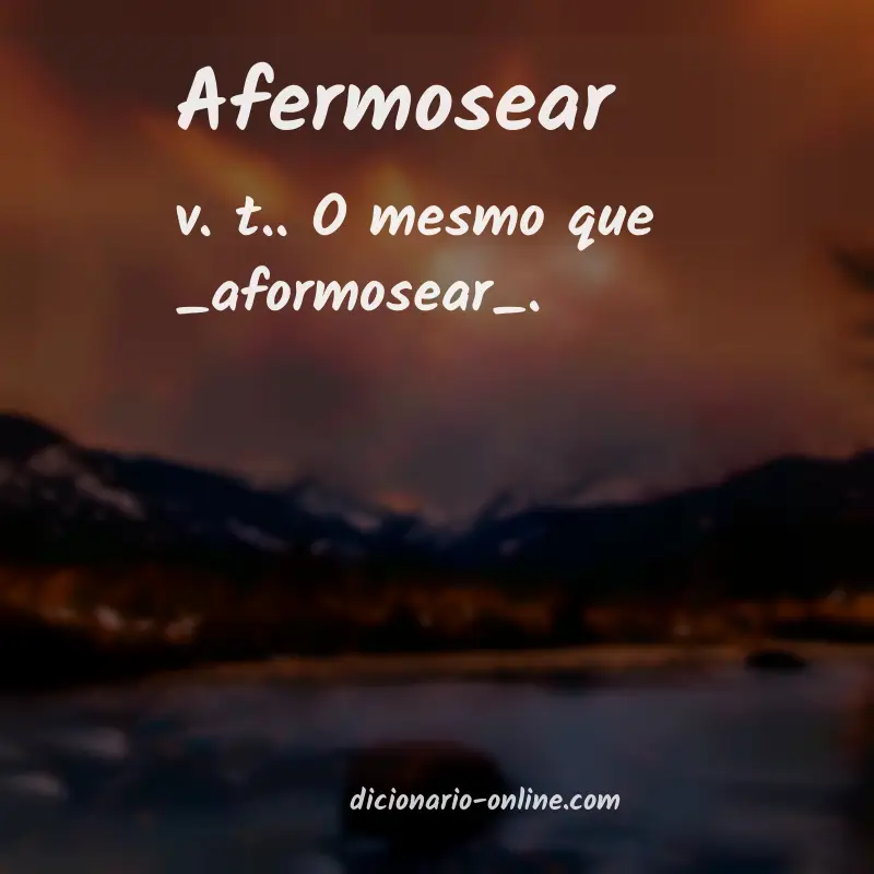 Significado de afermosear