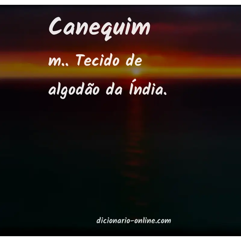 Significado de canequim