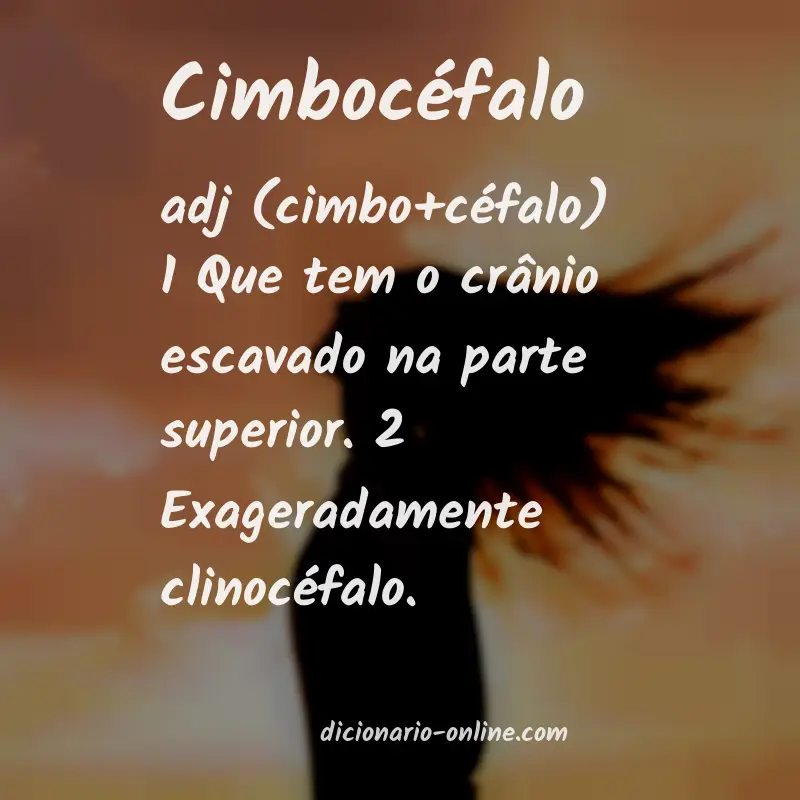 Significado de cimbocéfalo