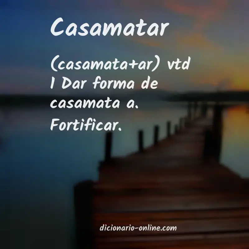 Significado de casamatar
