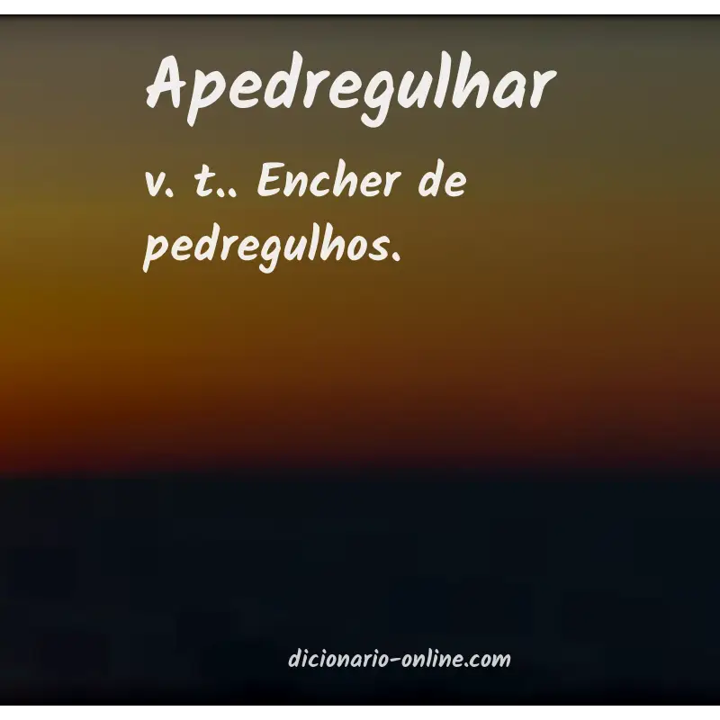Significado de apedregulhar